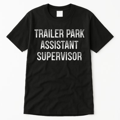 Trailer Park Assistant Supervisor Vintage Style Tall T-Shirt