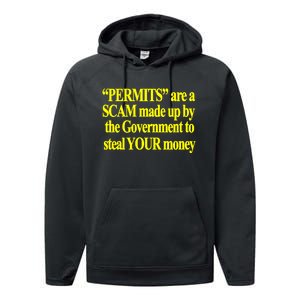 Theclassyshirts Permits Are A Scam Made Up By The Government To Steal Your Money Performance Fleece Hoodie