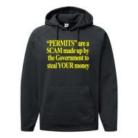 Theclassyshirts Permits Are A Scam Made Up By The Government To Steal Your Money Performance Fleece Hoodie