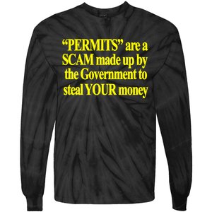 Theclassyshirts Permits Are A Scam Made Up By The Government To Steal Your Money Tie-Dye Long Sleeve Shirt