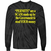 Theclassyshirts Permits Are A Scam Made Up By The Government To Steal Your Money Tie-Dye Long Sleeve Shirt