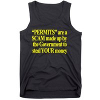 Theclassyshirts Permits Are A Scam Made Up By The Government To Steal Your Money Tank Top