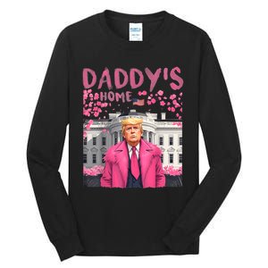 Trump President Again DaddyS Home Take America Back Tall Long Sleeve T-Shirt