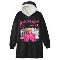 Trump President Again DaddyS Home Take America Back Hooded Wearable Blanket