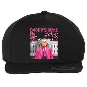 Trump President Again DaddyS Home Take America Back Wool Snapback Cap