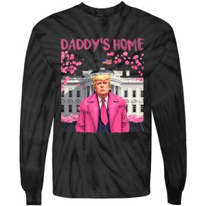 Trump President Again DaddyS Home Take America Back Tie-Dye Long Sleeve Shirt