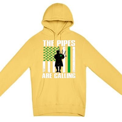 The Pipes Are Calling St Patricks Day Gift Irish Bagpipe Premium Pullover Hoodie