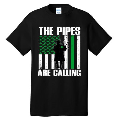 The Pipes Are Calling St Patricks Day Gift Irish Bagpipe Tall T-Shirt