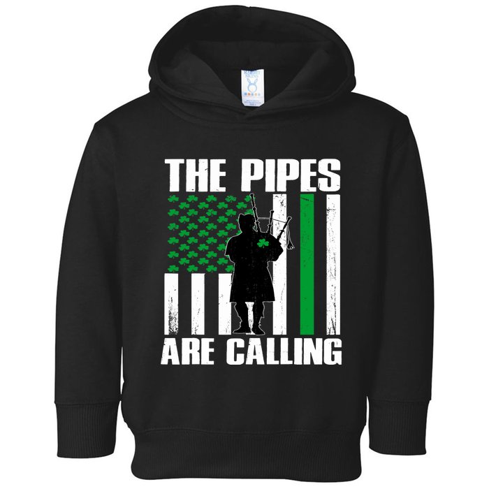 The Pipes Are Calling St Patricks Day Gift Irish Bagpipe Toddler Hoodie