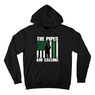 The Pipes Are Calling St Patricks Day Gift Irish Bagpipe Tall Hoodie