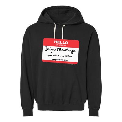 The P.R.I.N.C.E.S.S B.R.I.D.E Inigo Montoya Name Tag Garment-Dyed Fleece Hoodie