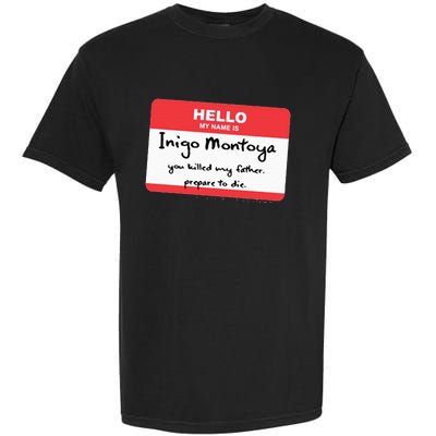 The P.R.I.N.C.E.S.S B.R.I.D.E Inigo Montoya Name Tag Garment-Dyed Heavyweight T-Shirt