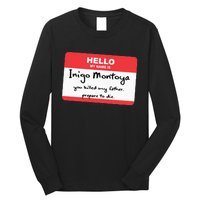 The P.R.I.N.C.E.S.S B.R.I.D.E Inigo Montoya Name Tag Long Sleeve Shirt