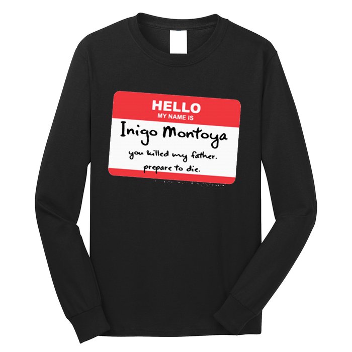 The P.R.I.N.C.E.S.S B.R.I.D.E Inigo Montoya Name Tag Long Sleeve Shirt