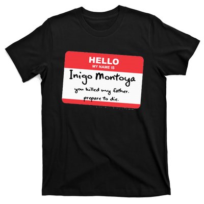 The P.R.I.N.C.E.S.S B.R.I.D.E Inigo Montoya Name Tag T-Shirt