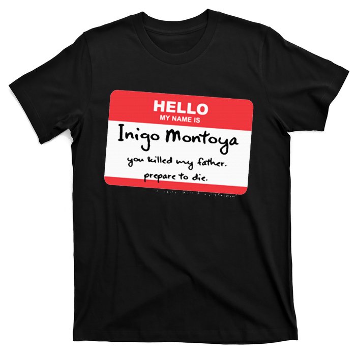 The P.R.I.N.C.E.S.S B.R.I.D.E Inigo Montoya Name Tag T-Shirt