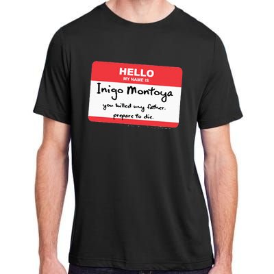 The P.R.I.N.C.E.S.S B.R.I.D.E Inigo Montoya Name Tag Adult ChromaSoft Performance T-Shirt