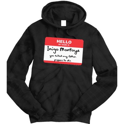 The P.R.I.N.C.E.S.S B.R.I.D.E Inigo Montoya Name Tag Tie Dye Hoodie