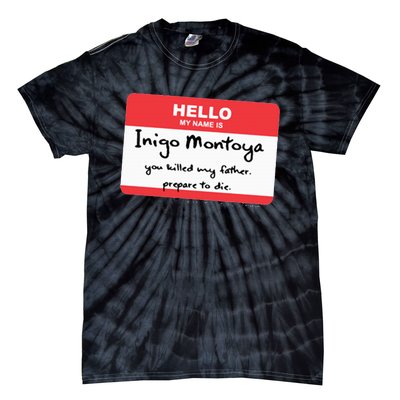 The P.R.I.N.C.E.S.S B.R.I.D.E Inigo Montoya Name Tag Tie-Dye T-Shirt