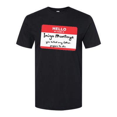 The P.R.I.N.C.E.S.S B.R.I.D.E Inigo Montoya Name Tag Softstyle CVC T-Shirt