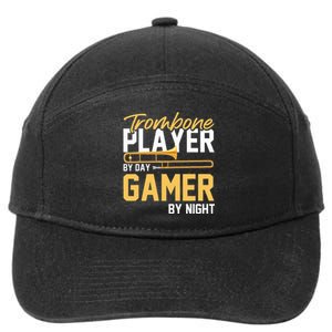 Trombone Player By Day Gamer By Night Band Trombone 7-Panel Snapback Hat