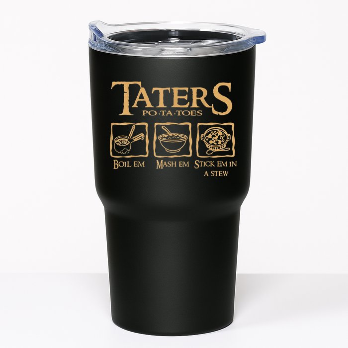 Taters Potatoes Boil Em Mash Em Stick Em In A Stew Tumbler