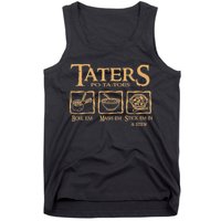 Taters Potatoes Boil Em Mash Em Stick Em In A Stew Tank Top