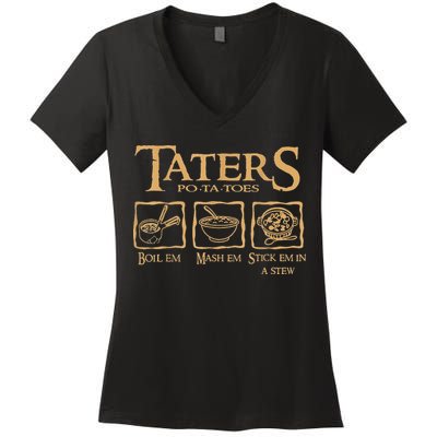 Taters Potatoes Boil Em Mash Em Stick Em In A Stew Women's V-Neck T-Shirt