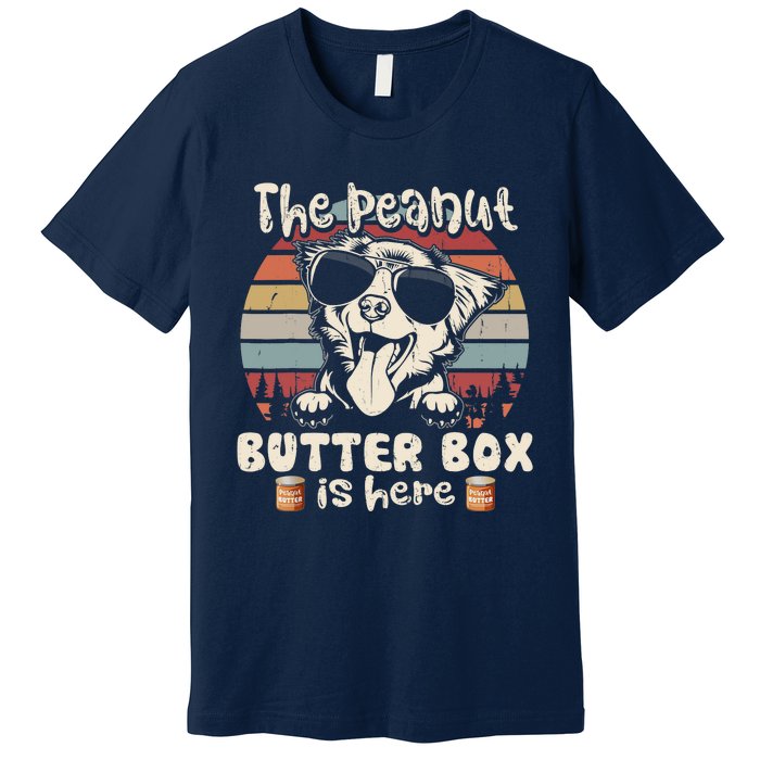 The Peanut Butter Box Is Here Funny Australian Shepherd Premium T-Shirt