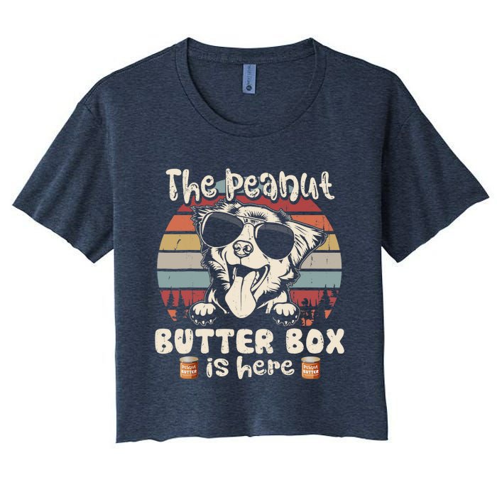 The Peanut Butter Box Is Here Funny Australian Shepherd Women's Crop Top Tee