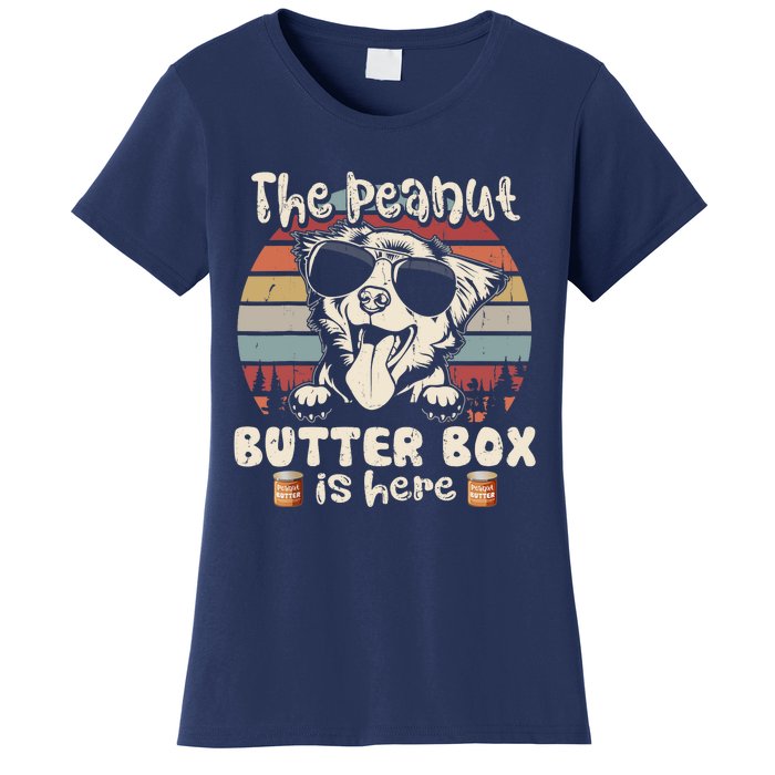 The Peanut Butter Box Is Here Funny Australian Shepherd Women's T-Shirt