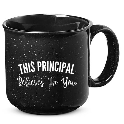 This Principal Believes In You 15oz Campfire Ceramic Mug