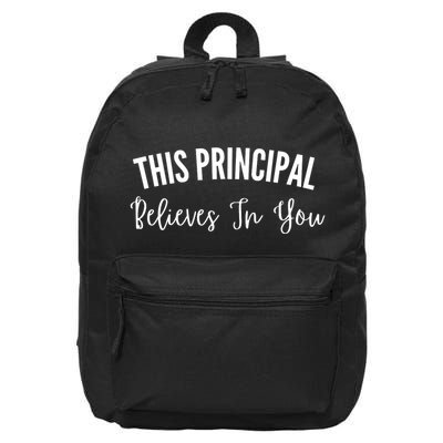 This Principal Believes In You 16 in Basic Backpack