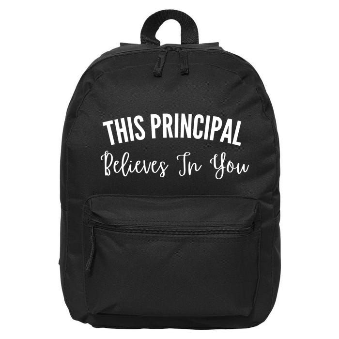 This Principal Believes In You 16 in Basic Backpack