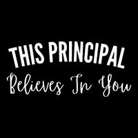This Principal Believes In You 16 in Basic Backpack