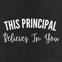 This Principal Believes In You Golf Towel