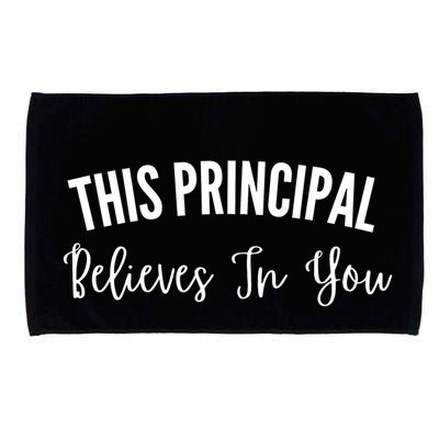 This Principal Believes In You Microfiber Hand Towel