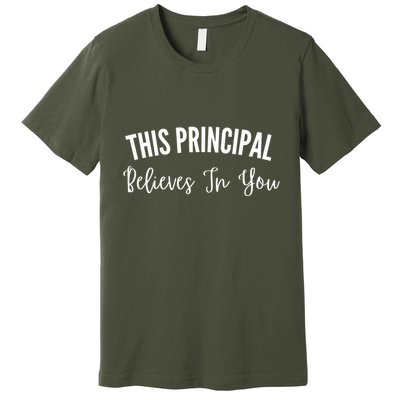 This Principal Believes In You Premium T-Shirt