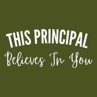 This Principal Believes In You Short Acrylic Beanie