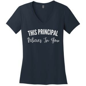 This Principal Believes In You Women's V-Neck T-Shirt