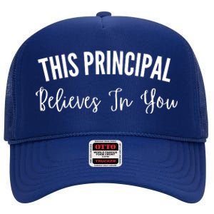 This Principal Believes In You High Crown Mesh Back Trucker Hat