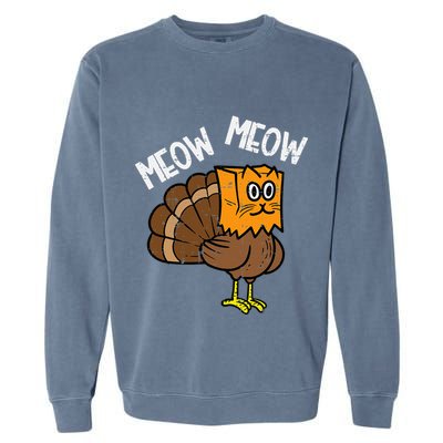 Turkey Paper Bag Meow Funny Thanksgiving Cat Garment-Dyed Sweatshirt