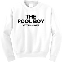 The Pool Boy At Your Service Funny Kids Sweatshirt