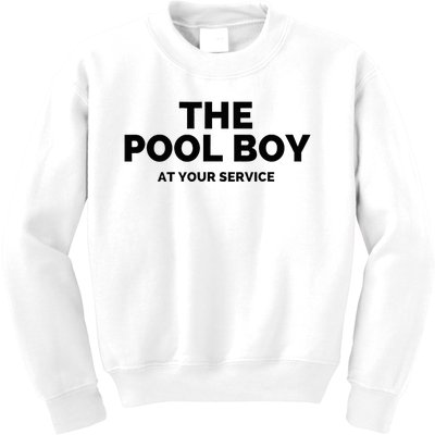 The Pool Boy At Your Service Funny Kids Sweatshirt