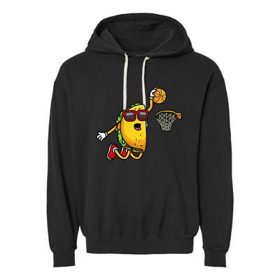 Taco Playing Basketball Funny Cinco De Mayo Sport Lover Garment-Dyed Fleece Hoodie