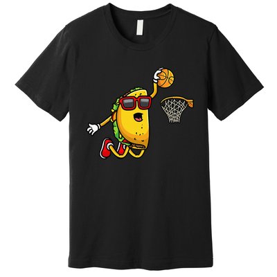 Taco Playing Basketball Funny Cinco De Mayo Sport Lover Premium T-Shirt