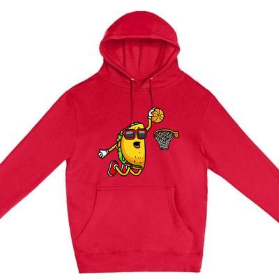 Taco Playing Basketball Funny Cinco De Mayo Sport Lover Premium Pullover Hoodie