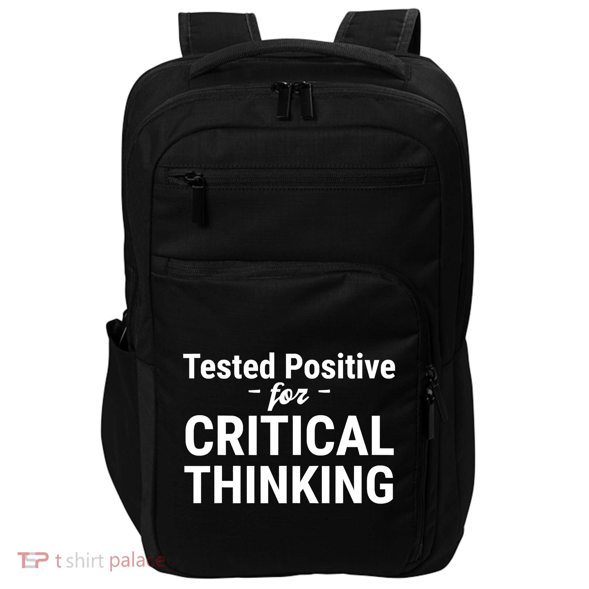 Tested Positive Critical Thinking Libertarian Conservative Impact Tech Backpack