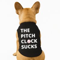 The Pitch Clock Sucks Pitching Shot Clock Baseball Pitcher Doggie Tank