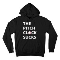 The Pitch Clock Sucks Pitching Shot Clock Baseball Pitcher Hoodie